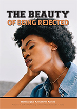 The Beauty of Being Rejected cover